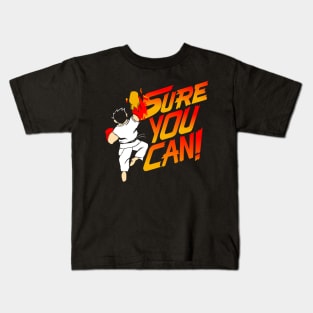 SURE YOU CAN! Kids T-Shirt